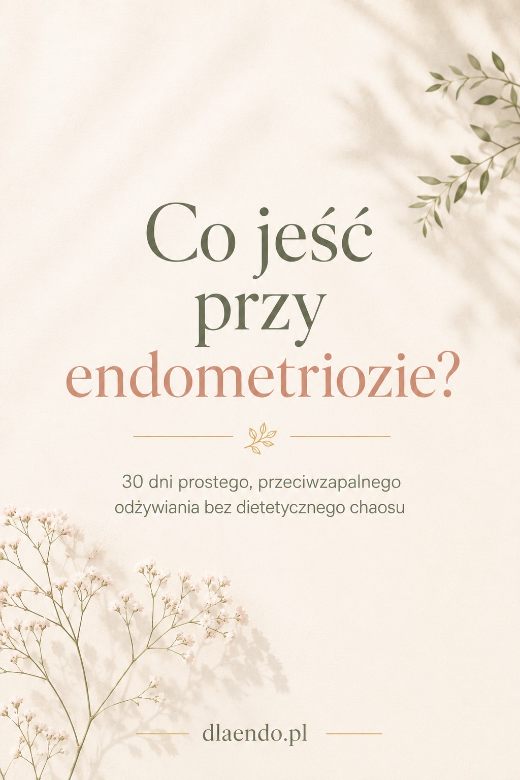 Okładka e-booka Co jeść przy endometriozie?